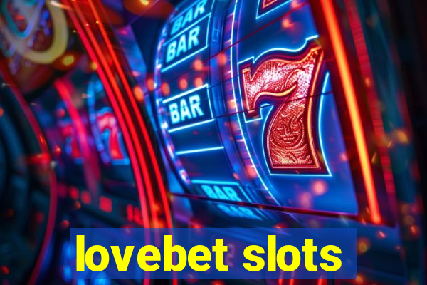 lovebet slots